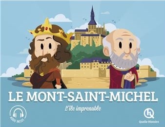 Le Mont Saint Michel, l'île imprenable