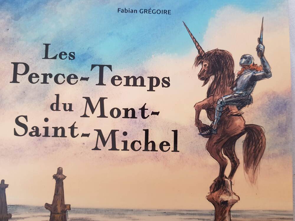 Livre pour enfants sur le Mont Saint Michel : Les Perce-Temps du Mont-Saint-Michel - Fabian Grégoire - BD jeunesse
