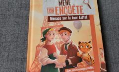 Roman jeunesse : "Mène ton enquête : menace sur la Tour Eiffel"