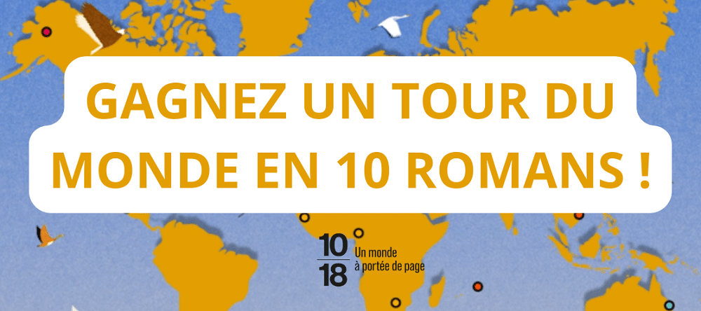 concours romans Tour du Monde 10-18