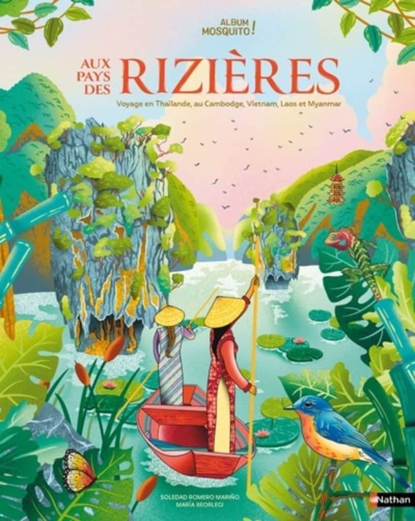 Au pays des rizières - Un grand album pour découvrir l'Asie du Sud-Est