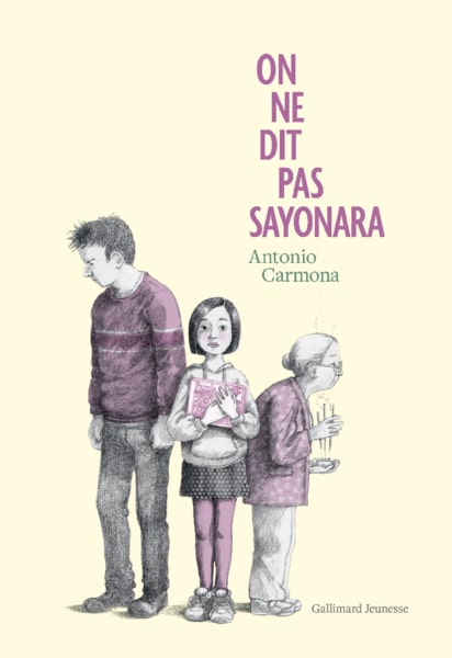 "On ne dit pas sayonara" d'Antonio Carmona : Concours 1er roman Jeunesse de Gallimard Jeunesse / RTL / Télérama -lauréat 2023