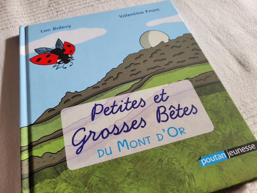 Petites et grosses bêtes du Mont d'Or - livre enfants Lyon