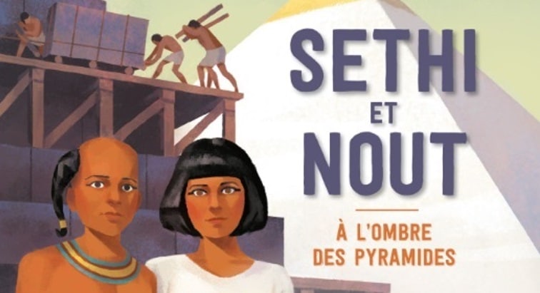 Roman enfant Egypte : Sethi et Nout, à l'ombre des pyramides