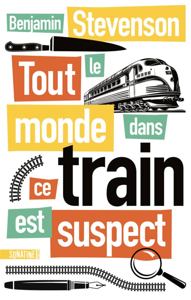 Australie : « Tout le monde dans ce train est suspect » de Benjamin Stevenson