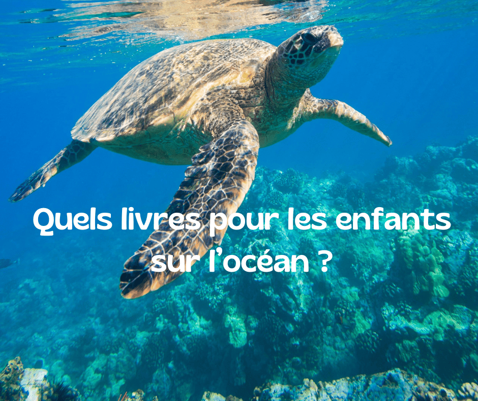 quels livres pour les enfants sur l'océan ou la mer ?