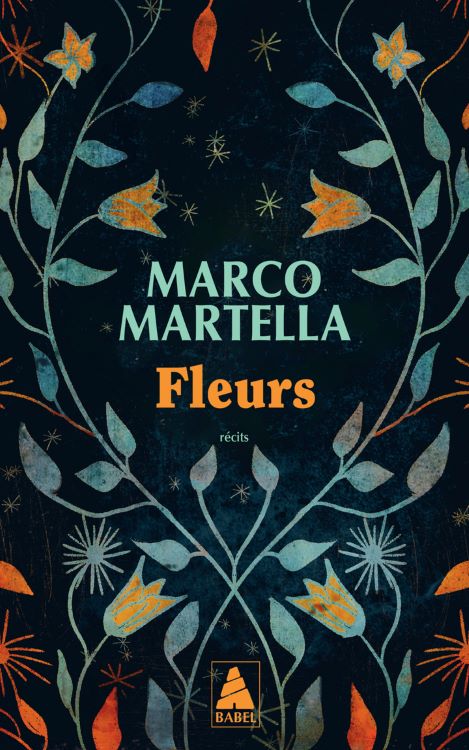 Fleurs de Marco Martella - Actes sud Babel