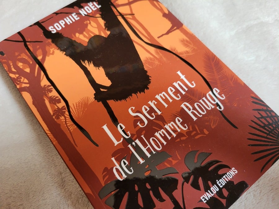 Roman ado Indonésie : "le serment de l'homme rouge" de Sophie Noël - Éditions Evalou