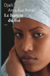 Roman Cameroun : "Le harem du roi" de Djaïli Amadou Amal - éditions Emmanuelle Collas