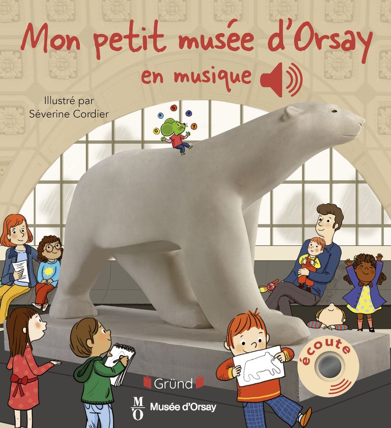 Mon petit musée d'Orsay en musique - éditions Gründ
