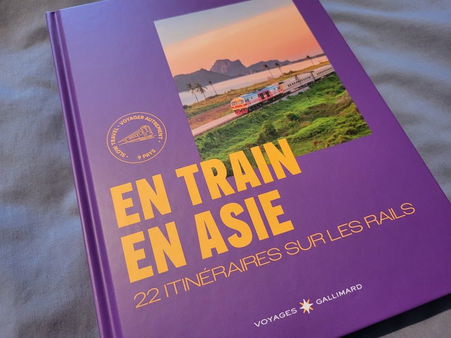En train en Asie, 22 itinéraires sur les rails de Jean-Marc De Jaeger, Aimie Eliot, Lauriane Roger-Li et Sébastien Falletti - Voyages Gallimard