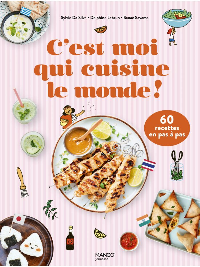 Livre de recettes pour enfants : "c'est moi qui cuisine le monde" - Mango Editions