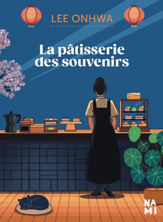 Roman Corée du Sud : "La pâtisserie des souvenirs" de Lee Onhwa, éditions Nami