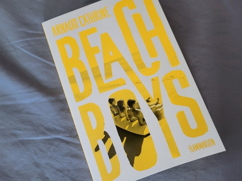 roman ado dans les Landes : "beach boys" d'Arnaud Cathrine, flammarion jeunesse