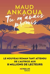 Roman Kenya : "tu m'avais promis" de Maud Ankaoua