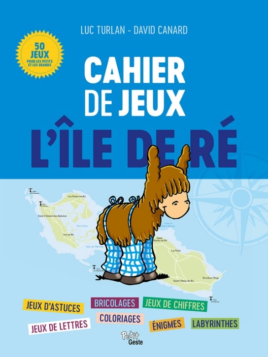 cahier d'activités pour les enfants autour du voyage : cahier de jeux L'île de Ré
