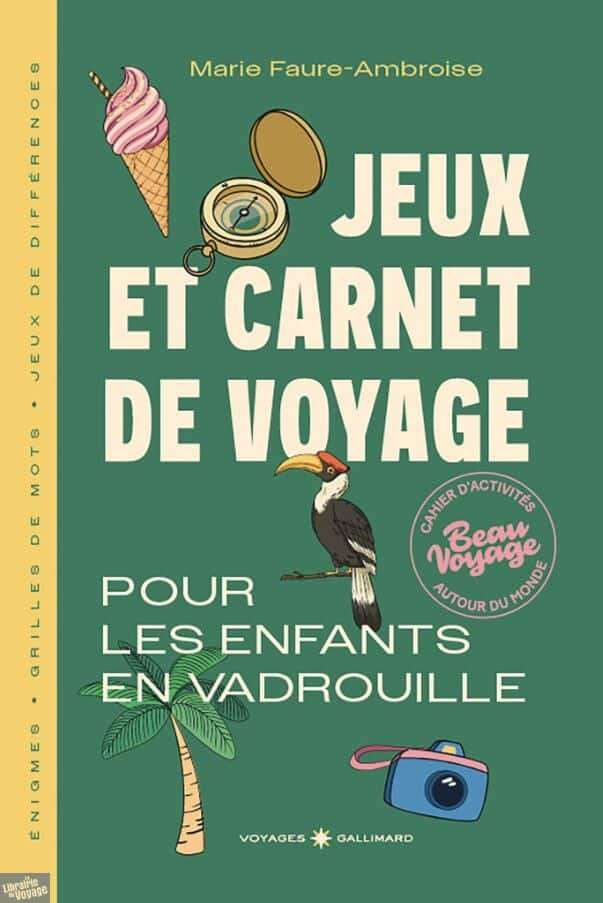 cahier d'activités pour les enfants autour du voyage : jeux et carnet de voyage