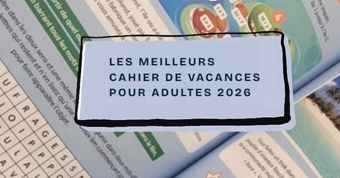 meilleurs cahiers de vacances pour adultes 2026 - voyage