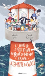 Le jour où le petit phare du bout du monde brava la tempête du siècle, de Coralie Crus et Lionel Tarchala - Glénat Jeunesse - Prix Le Point du livre jeunesse 2026