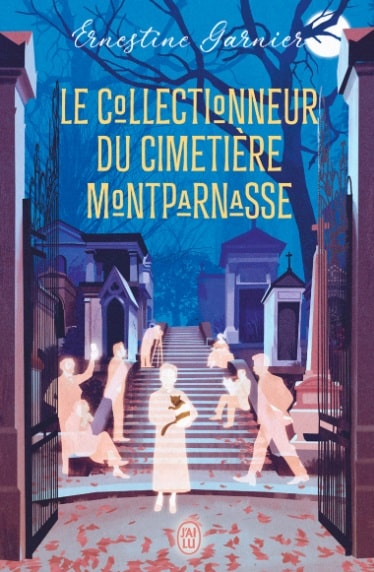 Roman Paris : le collectionneur du cimetière Montparnasse, Ernestine Garnier - J'ai Lu 2026